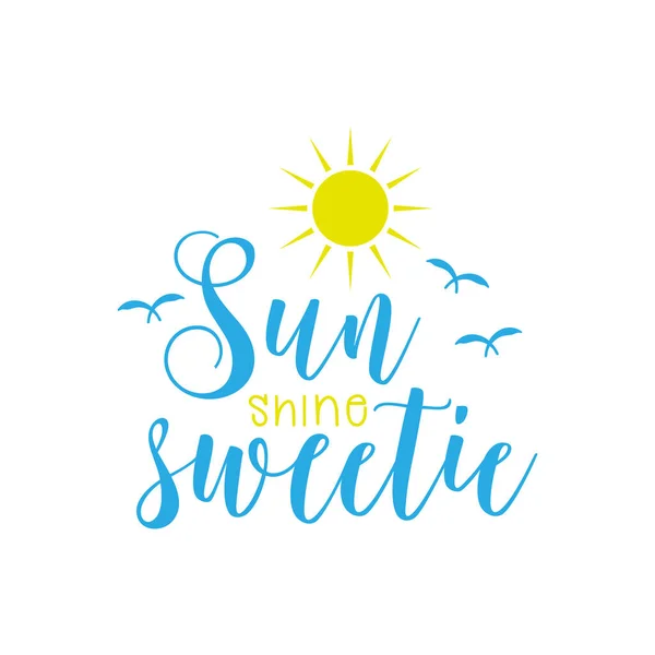 Sonne Sonnenschein Süßer Sommer Schriftzug Zitat Vektor — Stockvektor