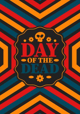 Kasım 'da Ölüler Günü. Ölülerin anısına adanmış bir tatil. Yıllık kutlamaları Meksika ve diğer Latin Amerika ülkelerinde yapın. Meksika ve İspanyol gelenekleri ve kafatası dokusu. Vektör posteri