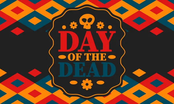 Dzień Zmarłych Listopadzie Święto Poświęcone Pamięci Zmarłych Świętować Corocznie Meksyku — Wektor stockowy