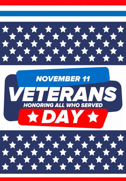 Veterans Day in United States. Federal holiday, celebrated annual in November 11. Honoring all who served. Patriotic american military concept. Poster, card, banner and background. Vector illustration