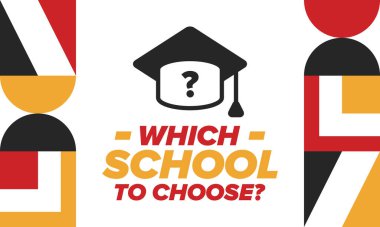 Hangi okulu seçsem? Doğru okul, çocuklarınız için en iyi eğitim ve bilgi. Etkili öğrenme, ilham ve motivasyon. Yeteneğin açığa çıkması, mutlu zamanlar ve başarılı bir gelecek. Hemen okul seçimini yap! Vektör posteri