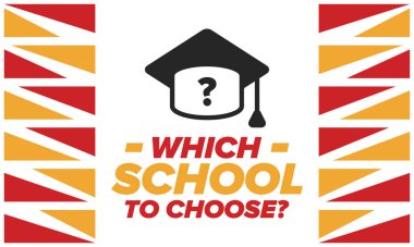 Hangi okulu seçsem? Doğru okul, çocuklarınız için en iyi eğitim ve bilgi. Etkili öğrenme, ilham ve motivasyon. Yeteneğin açığa çıkması, mutlu zamanlar ve başarılı bir gelecek. Hemen okul seçimini yap! Vektör posteri