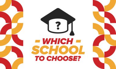 Hangi okulu seçsem? Doğru okul, çocuklarınız için en iyi eğitim ve bilgi. Etkili öğrenme, ilham ve motivasyon. Yeteneğin açığa çıkması, mutlu zamanlar ve başarılı bir gelecek. Hemen okul seçimini yap! Vektör posteri