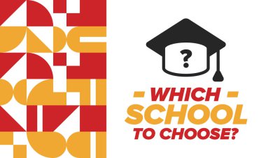 Hangi okulu seçsem? Doğru okul, çocuklarınız için en iyi eğitim ve bilgi. Etkili öğrenme, ilham ve motivasyon. Yeteneğin açığa çıkması, mutlu zamanlar ve başarılı bir gelecek. Hemen okul seçimini yap! Vektör posteri