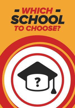 Hangi okulu seçsem? Doğru okul, çocuklarınız için en iyi eğitim ve bilgi. Etkili öğrenme, ilham ve motivasyon. Yeteneğin açığa çıkması, mutlu zamanlar ve başarılı bir gelecek. Hemen okul seçimini yap! Vektör posteri