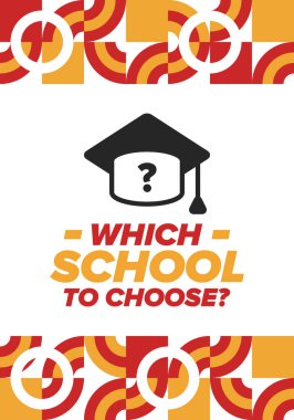 Hangi okulu seçsem? Doğru okul, çocuklarınız için en iyi eğitim ve bilgi. Etkili öğrenme, ilham ve motivasyon. Yeteneğin açığa çıkması, mutlu zamanlar ve başarılı bir gelecek. Hemen okul seçimini yap! Vektör posteri