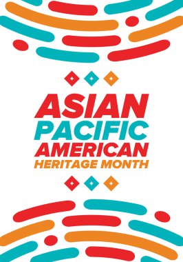 Asya Pasifik Amerikan Mirası Ayı. Mayıs 'ta kutlandı. Amerika Birleşik Devletleri 'ndeki Asya kökenli Amerikalıların ve Pasifik Adalılarının kültürünü, geleneklerini ve tarihini kutlar. Poster, kart, pankart. Vektör