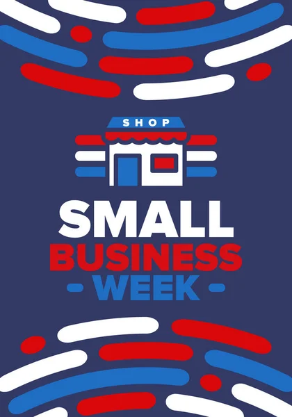 Narodowy Tydzień Małych Przedsiębiorstw Jest Maju Wspieraj Lokalny Biznes Obchodzone — Wektor stockowy
