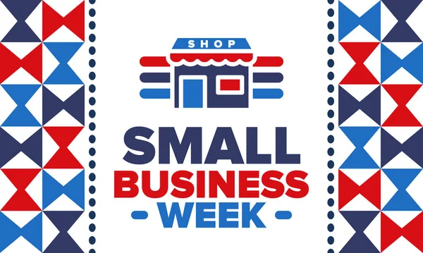 Semana Nacional Das Pequenas Empresas Maio Apoiar Negócios Locais Celebrado —  Vetores de Stock