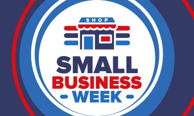 Ulusal Küçük İş Haftası Mayıs ayıdır. Yerel işletmeleri destekleyin. Amerika 'da yıllık kutlama. İş konsepti. Vatansever tasarım. Poster, kart, afiş ve geçmiş. Vektör illüstrasyonu