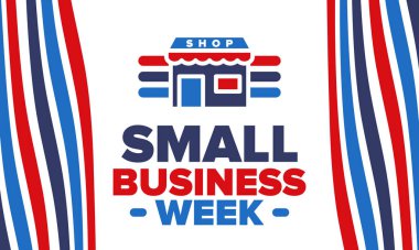 Ulusal Küçük İş Haftası Mayıs ayıdır. Yerel işletmeleri destekleyin. Amerika 'da yıllık kutlama. İş konsepti. Vatansever tasarım. Poster, kart, afiş ve geçmiş. Vektör illüstrasyonu
