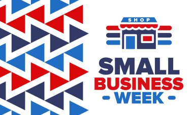 Ulusal Küçük İş Haftası Mayıs ayıdır. Yerel işletmeleri destekleyin. Amerika 'da yıllık kutlama. İş konsepti. Vatansever tasarım. Poster, kart, afiş ve geçmiş. Vektör illüstrasyonu