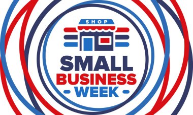 Ulusal Küçük İş Haftası Mayıs ayıdır. Yerel işletmeleri destekleyin. Amerika 'da yıllık kutlama. İş konsepti. Vatansever tasarım. Poster, kart, afiş ve geçmiş. Vektör illüstrasyonu