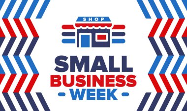 Ulusal Küçük İş Haftası Mayıs ayıdır. Yerel işletmeleri destekleyin. Amerika 'da yıllık kutlama. İş konsepti. Vatansever tasarım. Poster, kart, afiş ve geçmiş. Vektör illüstrasyonu