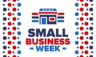 Ulusal Küçük İş Haftası Mayıs ayıdır. Yerel işletmeleri destekleyin. Amerika 'da yıllık kutlama. İş konsepti. Vatansever tasarım. Poster, kart, afiş ve geçmiş. Vektör illüstrasyonu