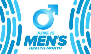 Haziran 'da Ulusal Erkek Sağlığı Ayı. Sağlık eğitimi programı. Amerika 'da yıllık kutlama. Tıbbi konsept. Bakım ve sağlık. Poster, kart, afiş ve geçmiş. Vektör illüstrasyonu