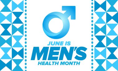 Haziran 'da Ulusal Erkek Sağlığı Ayı. Sağlık eğitimi programı. Amerika 'da yıllık kutlama. Tıbbi konsept. Bakım ve sağlık. Poster, kart, afiş ve geçmiş. Vektör illüstrasyonu