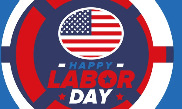 Happy Labor Day. Public federal holiday, celebrate annual in United States. American labor movement. Patriotic american elements. Poster, card, banner and background. Vector illustration