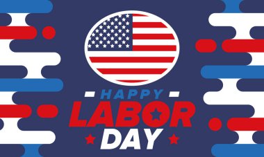 Mutlu İşçi Bayramı. Federal bayram, Amerika 'da yıllık kutlama. Amerikan işçi hareketi. Vatansever Amerikan unsurları. Poster, kart, afiş ve geçmiş. Vektör illüstrasyonu