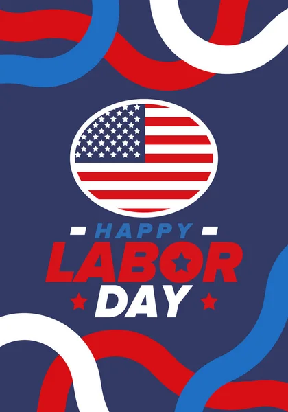 Happy Labor Day. Public federal holiday, celebrate annual in United States. American labor movement. Patriotic american elements. Poster, card, banner and background. Vector illustration