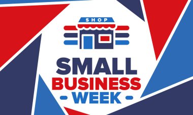 Ulusal Küçük İş Haftası Mayıs ayıdır. Yerel işletmeleri destekleyin. Amerika 'da yıllık kutlama. İş konsepti. Vatansever tasarım. Poster, kart, afiş ve geçmiş. Vektör illüstrasyonu