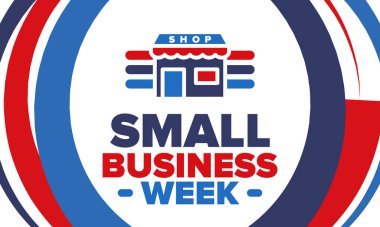 Ulusal Küçük İş Haftası Mayıs ayıdır. Yerel işletmeleri destekleyin. Amerika 'da yıllık kutlama. İş konsepti. Vatansever tasarım. Poster, kart, afiş ve geçmiş. Vektör illüstrasyonu