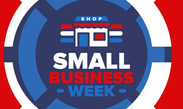 Narodowy Tydzień Małych Przedsiębiorstw Jest Maju Wspieraj Lokalny Biznes Obchodzone — Wektor stockowy