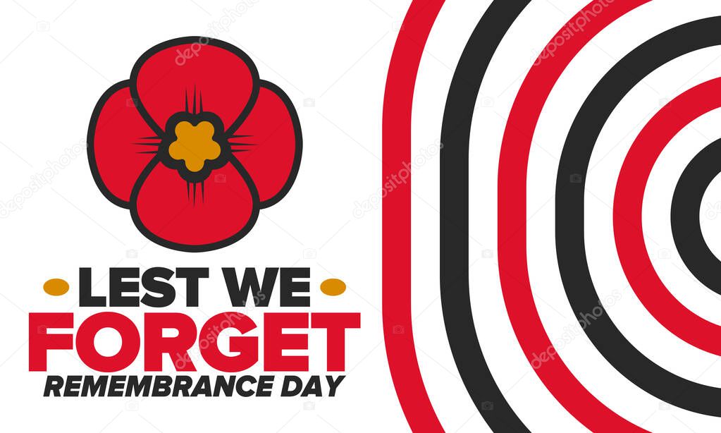 Remembrance Day. Lest we Forget. Remembrance poppy. Poppy day. Memorial day observed in Commonwealth member states to honour armed forces members who have died in the line of duty. Red poppy. Vector illustration. Poster design