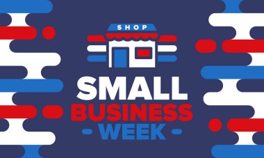 Ulusal Küçük İş Haftası Mayıs ayıdır. Yerel işletmeleri destekleyin. Amerika 'da yıllık kutlama. İş konsepti. Vatansever tasarım. Poster, kart, afiş ve geçmiş. Vektör illüstrasyonu