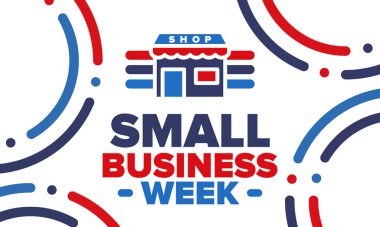 Ulusal Küçük İş Haftası Mayıs ayıdır. Yerel işletmeleri destekleyin. Amerika 'da yıllık kutlama. İş konsepti. Vatansever tasarım. Poster, kart, afiş ve geçmiş. Vektör illüstrasyonu