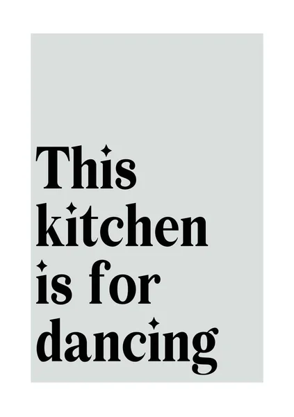 Typography Quote Poster Saying Kitchen Dancing Black Letters Light Blue — Fotografie, imagine de stoc