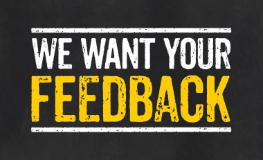 Blackboard with the text We want your feedback clipart