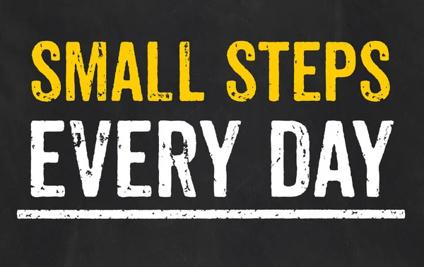 Blackboard Text Small Steps Every Days — Stockfoto