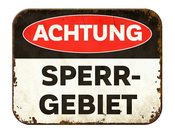 Vintage Cyny Znak Zagrożenia Białym Tle Ograniczony Obszar Języku Niemieckim — Zdjęcie stockowe