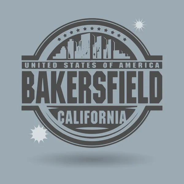 Stamp or label with text Bakersfield, California inside — Stock Vector