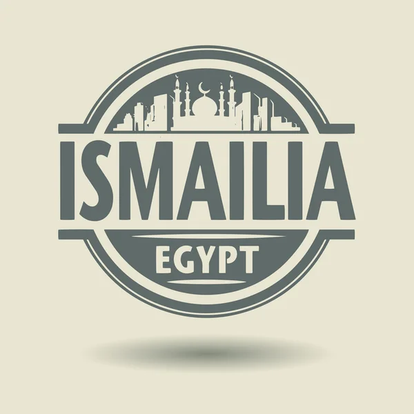 Sello o etiqueta con texto Ismailia — Archivo Imágenes Vectoriales