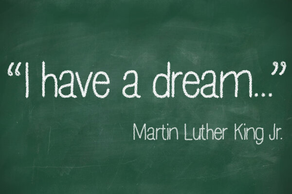 I have a dream saying