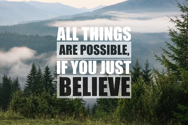 Wszystko Jest Możliwe Jeśli Uwierzysz Inspirujący Cytat Mówiący Potędze Wiary — Zdjęcie stockowe