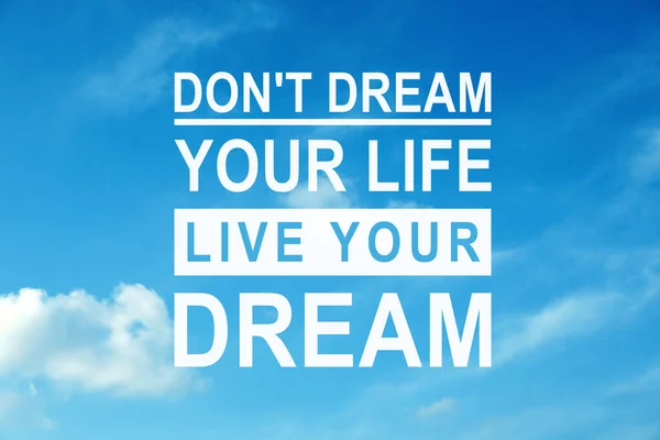 Don Dream Your Life Live Your Dream Motivational Quote Inspiring — Fotografia de Stock