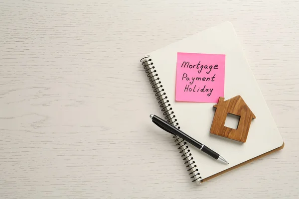 Paper Note Words Mortgage Payment Holiday Notebook Pen House Model — Photo