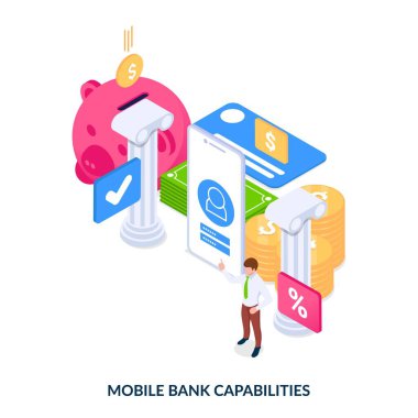 Mobil bankanın kapasitesi. Bankacılık başvurusunu akıllı telefonlarda kullanmanın faydalarından bahseden bir adam. Finans hesapları, işlemler ve hizmetler. Beyaz arkaplanda Isometric vektör resimleme