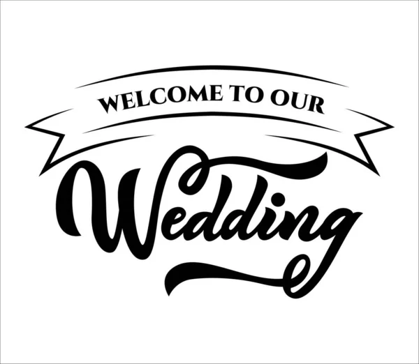 Welcome Our Wedding Quote Wreath Rings Hand Script Lettering Style — Stockvektor