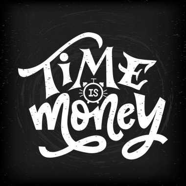 Zaman para olumlu bir alıntıdır. Motivasyon ifadesi. Tebeşir stili