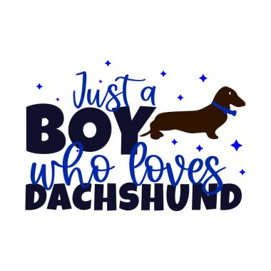 Dachshund ve hayvan siluetini seven bir çocuktan alıntı yaptım..
