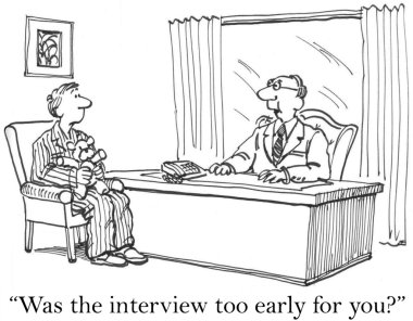 Was the interview too early for you clipart