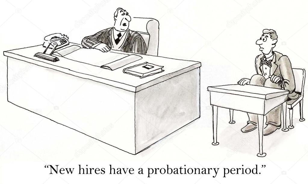 Employees always start on probation