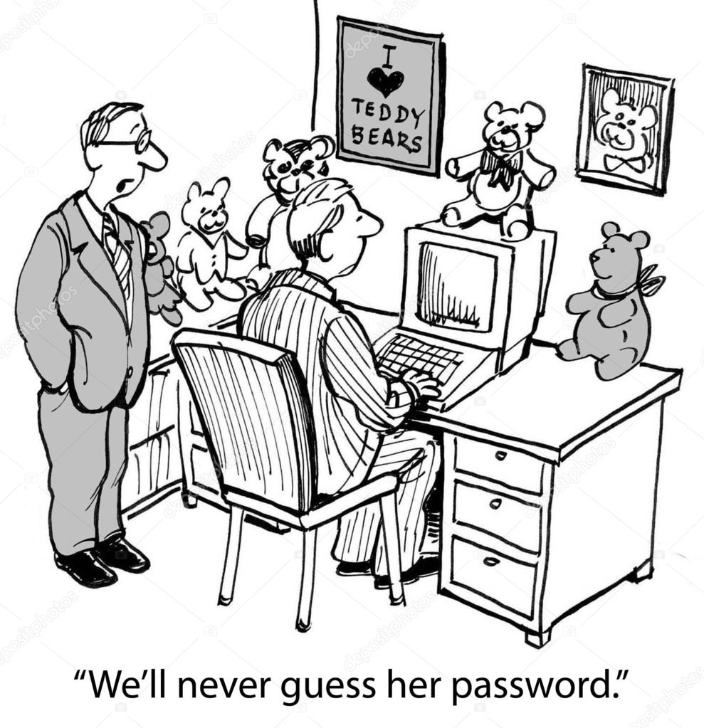 'We'll never guess her password.'