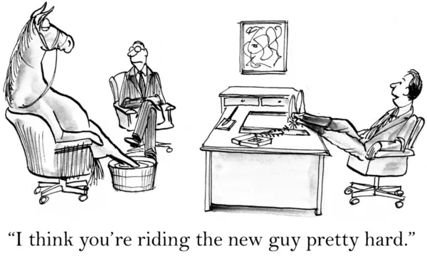 "I think you're riding the new guy pretty hard." — Stockfoto
