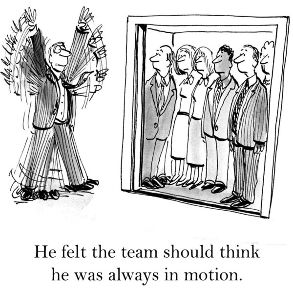 Босс прыгает с катушек, чтобы выглядеть занятым.
