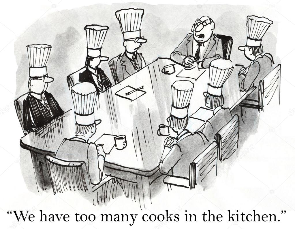 Many cooks in the kitchen